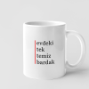Kupa - evdeki tek temiz bardak