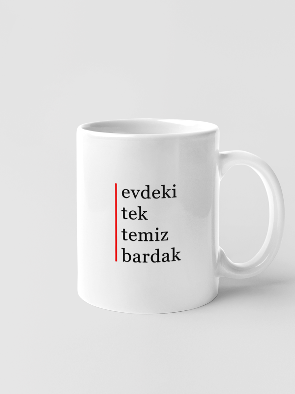 Kupa - evdeki tek temiz bardak