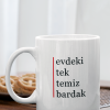 Kupa - evdeki tek temiz bardak