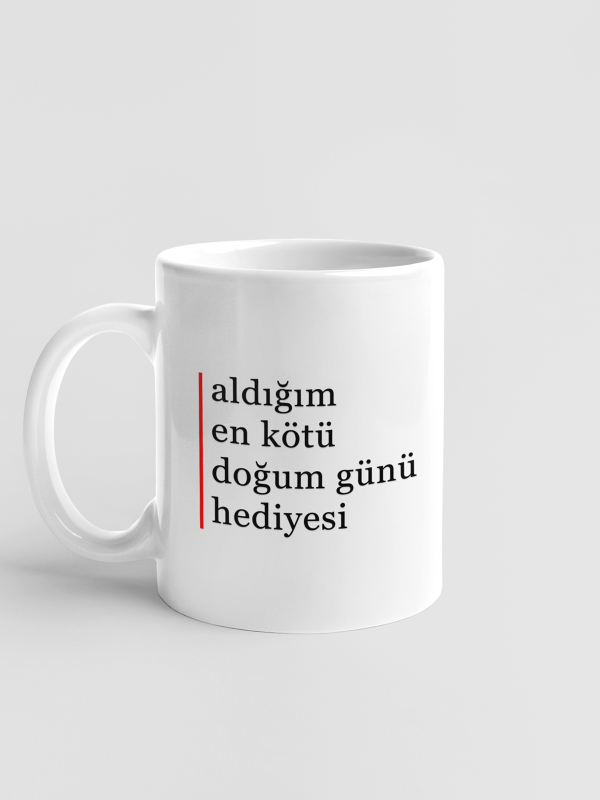 Kupa - aldığım en kötü doğum günü hediyesi