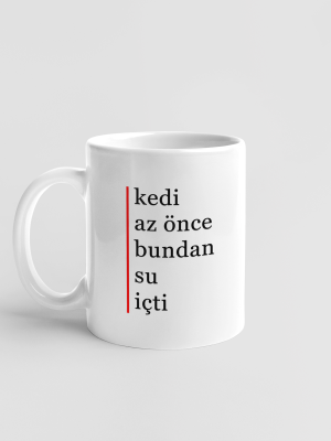 Kupa - kedi az önce bundan su içti