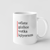 Kupa - ofiste gizlice votka içiyorum